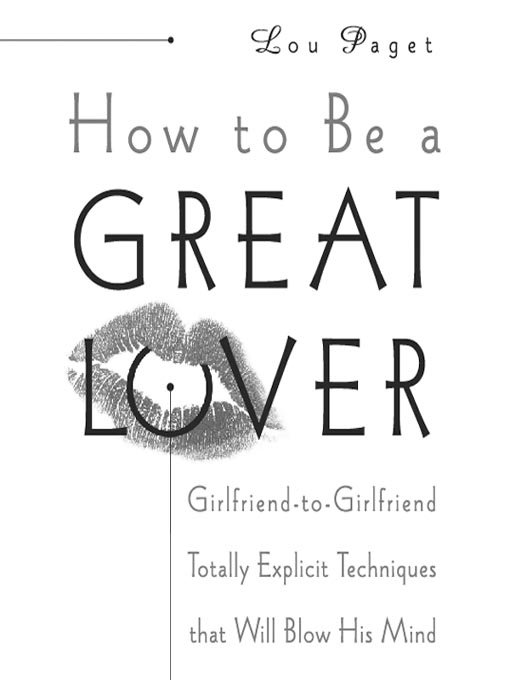 Title details for How to Be a Great Lover by Lou Paget - Available